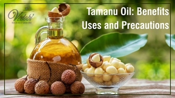Tamanu Oil: Benefits, Uses and Precautions