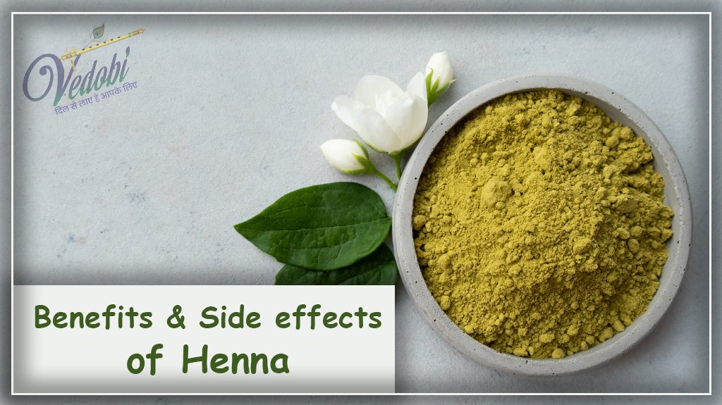 Vedobi - Benefits & Side effects of Henna
