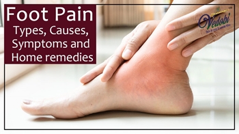 Foot Pain- Types, Causes, Symptoms and Home remedies