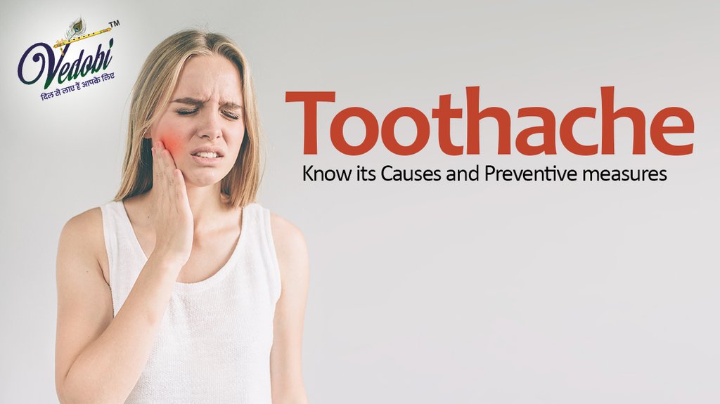 Toothache- Know its Causes and Preventive measures